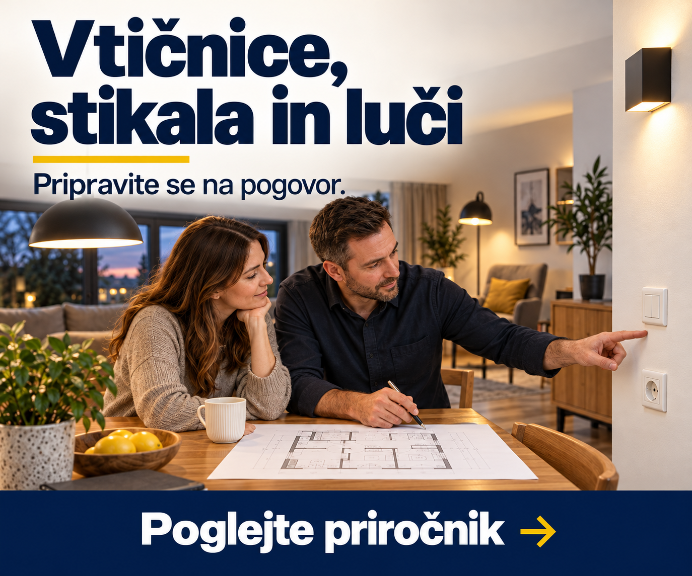 Vtičnice, stikala in luči — Priročnik za vsak prostor